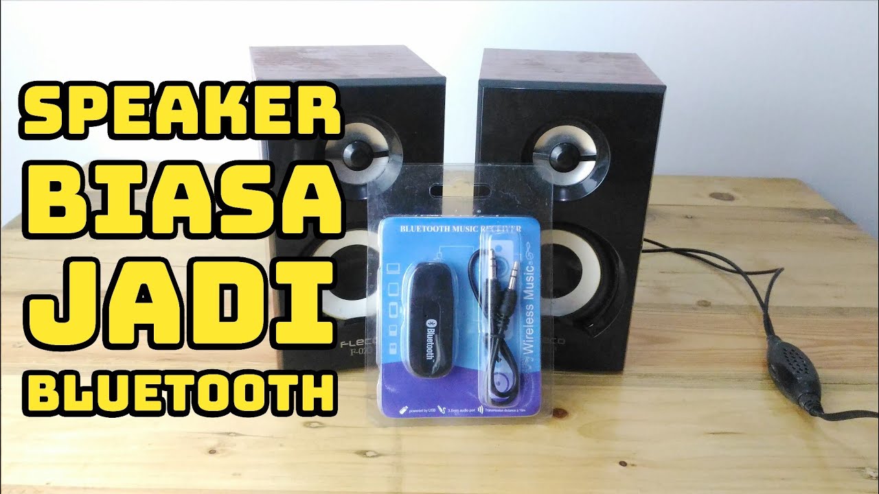 Cara Membuat Speaker Biasa Menjadi Speaker Aktif Bengkel Kopling