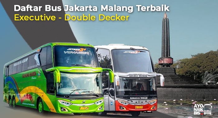 Harga Bus Malang Jakarta Pilihan Terbaik Untuk Perjalanan Anda