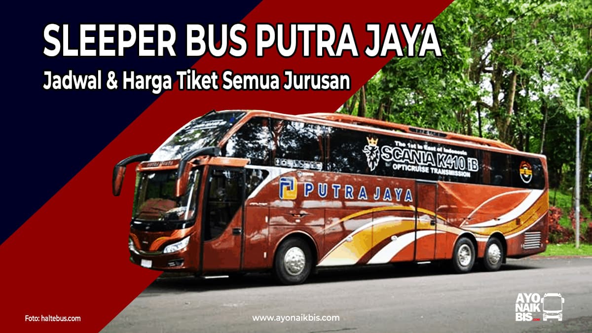 Mengenal Lebih Dekat Po Bus Putra Jaya - Bengkel Kopling